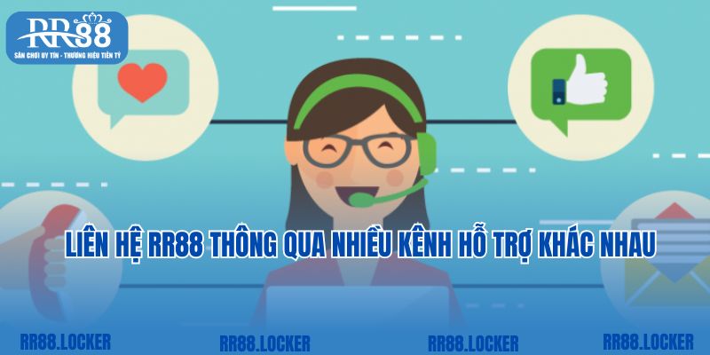 Liên hệ RR88 thông qua nhiều kênh hỗ trợ khác nhau