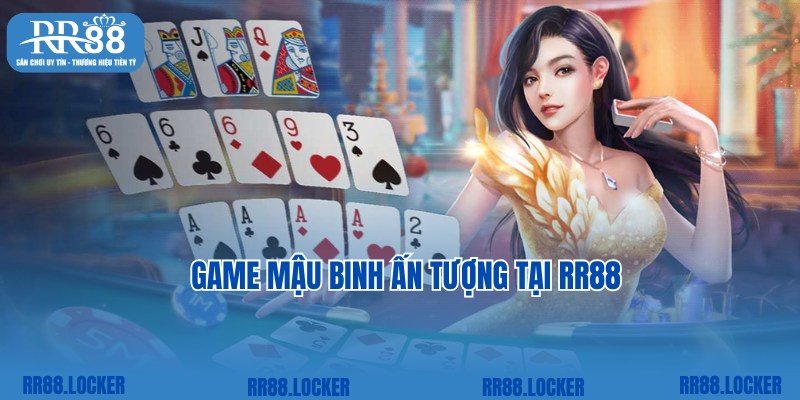 Mậu Binh được yêu thích hàng đầu trong top game RR88