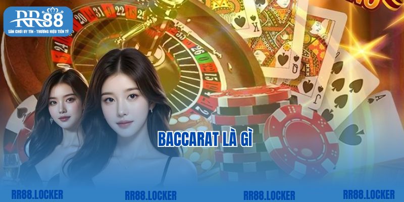 Baccarat Là Gì? Bí Kíp Chơi Để Bạn Trở Thành Bậc Thầy!